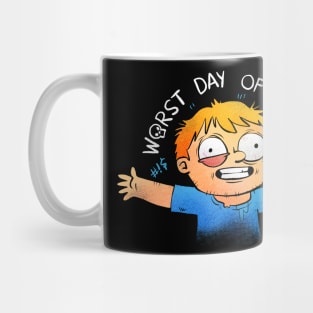 Worst Day version 2 Mug